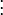 vdots