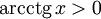 operatorname{arcctg}, x > 0