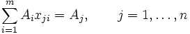  sum_{i=1}^m A_i x_{ji} = A_j, qquad j = 1, ldots, n