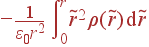 -frac{1} {varepsilon_0r^2} intlimits_{0}^r	ilde{r}^2 ho(	ilde{r}) {m d}	ilde{r}