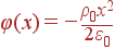varphi(x)=-frac{ho_0x^2}{2varepsilon_0}