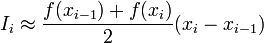 ~I_i approx frac{f(x_{i-1})+f(x_{i})}{2} (x_{i}-x_{i-1})