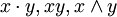 xcdot y, x y, xland y