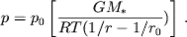 $$p=p_0 left[frac{GM_*}{RT(1/r-1/r_0})ight],.$$