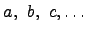 ��������: $ a, b, c,ldots$
