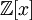 mathbb{Z}[x]