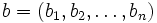 b=(b_1,b_2,ldots,b_n)