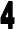 4