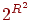 2 ^{mathbb{R}^2}